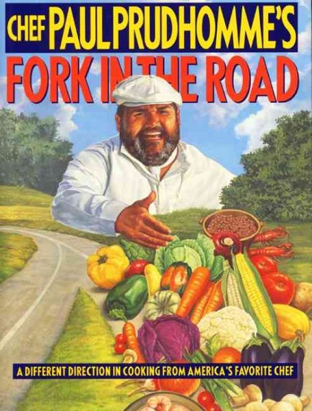 Chef Paul Prudhomme's Fork in the Road cover