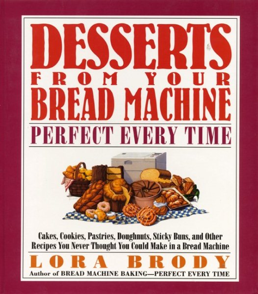 Desserts from Your Bread Machine cover
