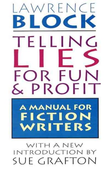 Telling Lies for Fun & Profit: A Manual for Fiction Writers cover