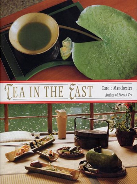Tea in the East: Tea Habits Along the Tea Route cover