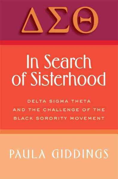 In Search of Sisterhood: Delta Sigma Theta and the Challenge of the Black Sorority Movement cover