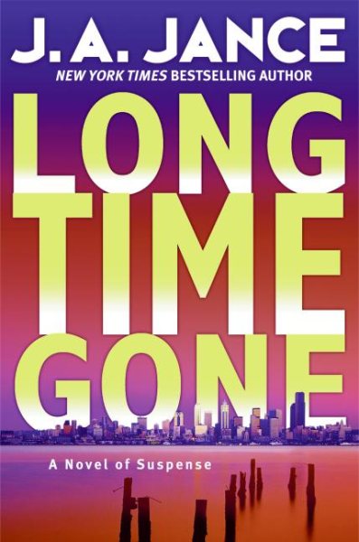 Long Time Gone: A Novel of Suspense cover