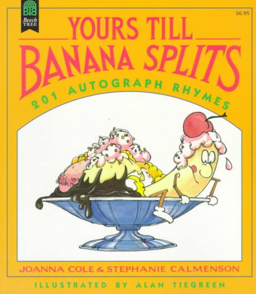 Yours Till Banana Splits: 201 Autograph Rhymes cover