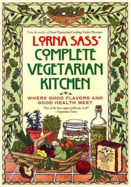 Lorna Sass' Complete Vegetarian Kitchen cover