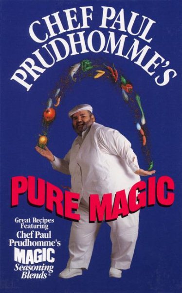 Chef Paul Prudhomme's Pure Magic cover