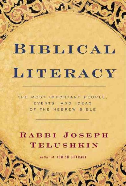 Biblical Literacy: The Most Important People, Events, and Ideas of the Hebrew Bible cover