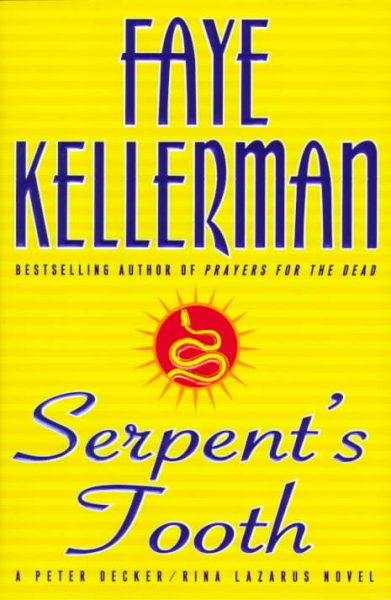 Serpent's Tooth: A Peter Decker/rina Lazarus Novel (Peter Decker & Rina Lazarus Novels)