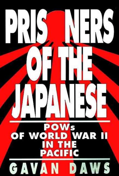 Prisoners of the Japanese: POWs of World War II in the Pacific cover