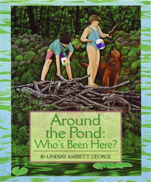 Around the Pond: Who's Been Here? cover