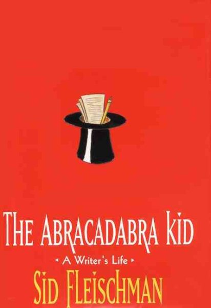 The Abracadabra Kid: A Writer's Life cover