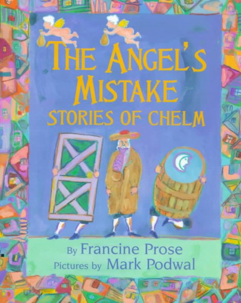 The Angel's Mistake: Stories of Chelm cover