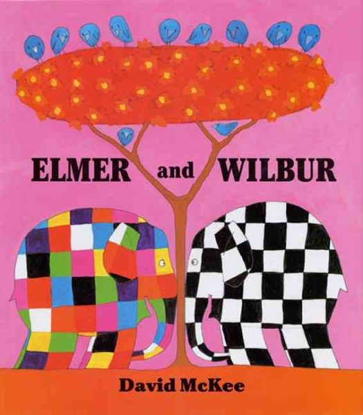 Elmer and Wilbur (Elmer Books) cover