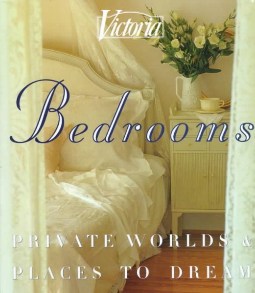 Victoria: Bedrooms: Private Worlds & Places to Dream cover