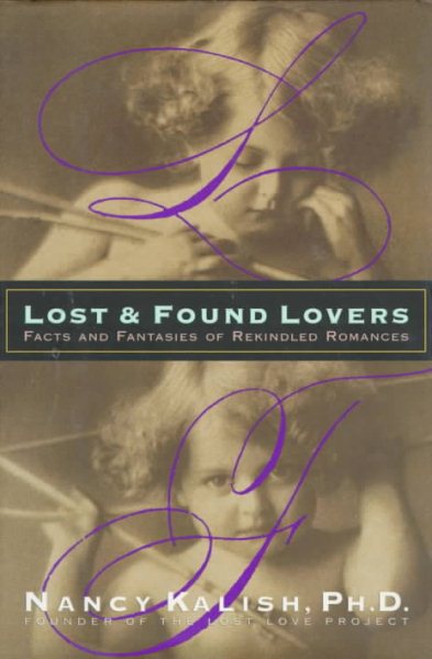 Lost & Found Lovers: Facts and Fantasies of Rekindled Romances cover