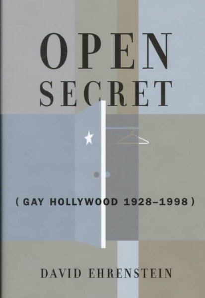 Open Secret: Gay Hollywood--1928-1998 cover