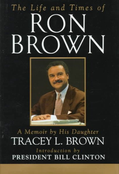 The Life and Times of Ron Brown: A Memoir cover