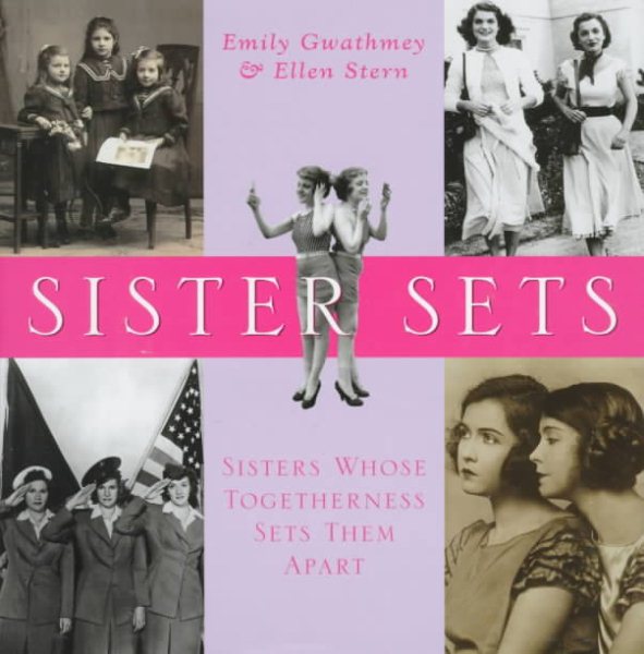 Sister Sets: Sisters Whose Togetherness Sets Them Apart cover