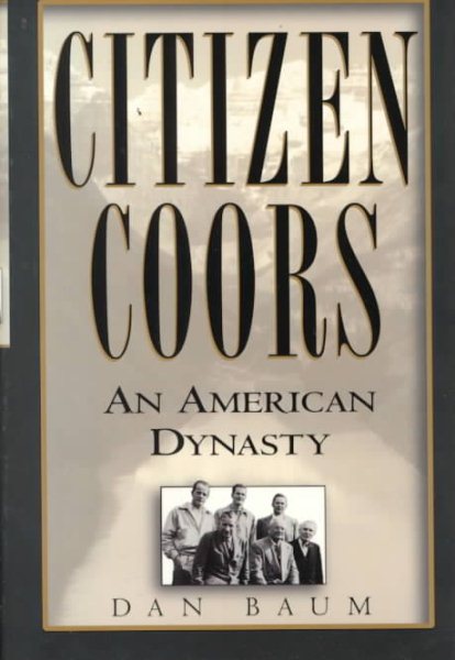 Citizen Coors: An American Dynasty cover