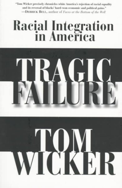 Tragic Failure: Racial Integration in America cover