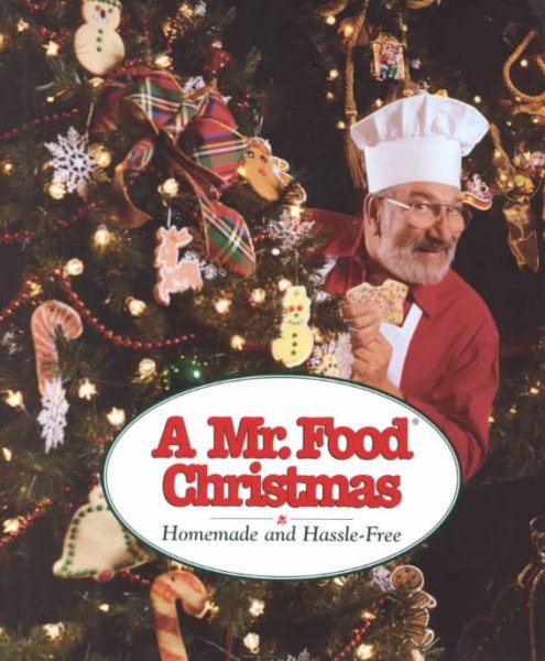 A Mr. Food Christmas: Homemade and Hassle-Free cover