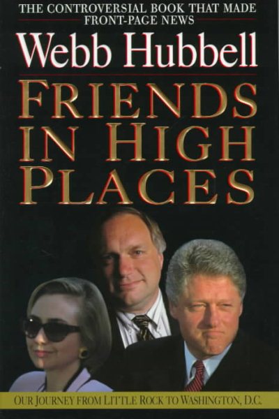 Friends in High Places: Our Journey from Little Rock to Washington, D.C. cover