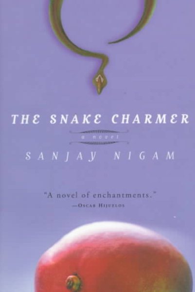 The Snake Charmer: A Novel