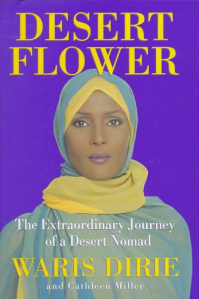 Desert Flower: The Extraordinary Journey Of A Desert Nomad cover