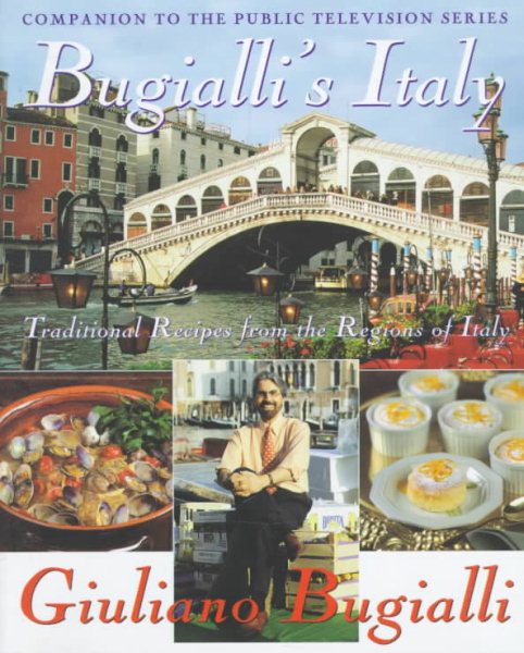 Bugialli's Italy: Traditional Recipes From The Regions Of Italy cover