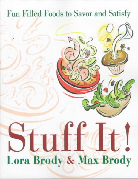 Stuff It!: Fun Filled Foods to Savor and Satisfy cover
