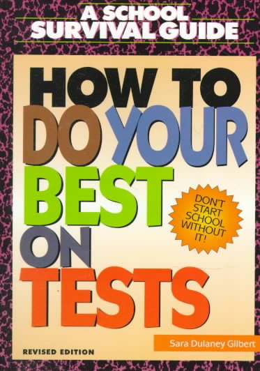 How to Do Your Best on Tests (School Survival Guide) cover