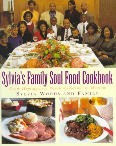 Sylvia's Family Soul Food Cookbook: From Hemingway, South Carolina, To Harlem cover