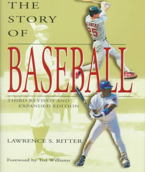 The Story of Baseball: Third Revised and Expanded Edition cover