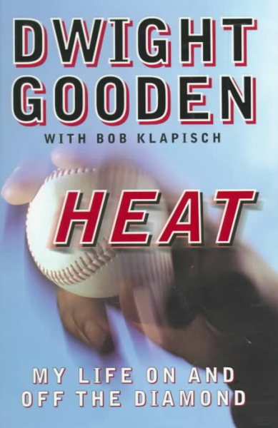 Heat: My Life on and Off the Diamond cover