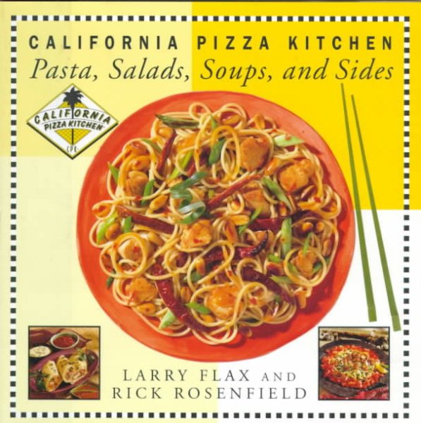 California Pizza Kitchen Pasta, Salads, Soups, And Sides cover