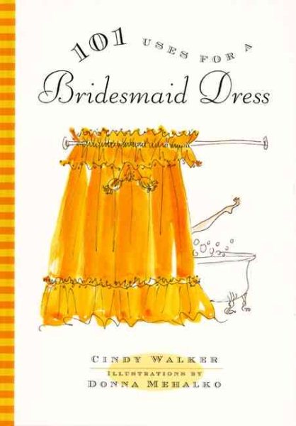 101 Uses for a Bridesmaid Dress