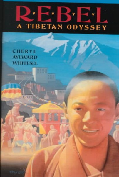 Rebel: A Tibetan Odyssey cover