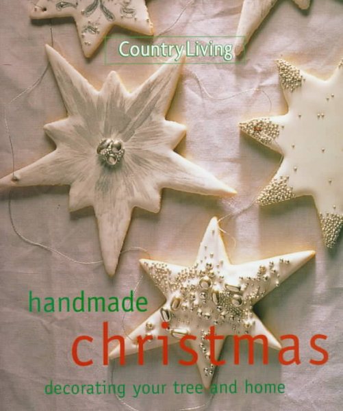 Country Living Handmade Christmas: Decorating Your Tree & Home