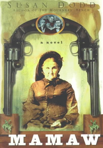 Mamaw: A Novel of an Outlaw Mother