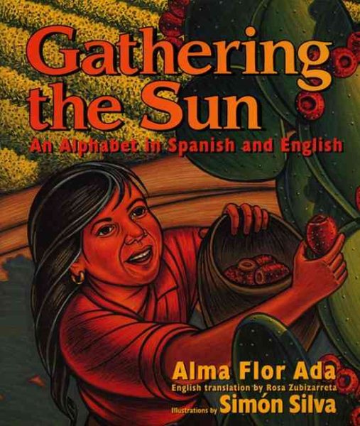 Gathering the Sun: An Alphabet In Spanish And English cover