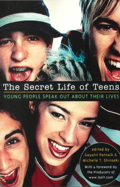 The Secret Life of Teens: Young People Speak Out About Their Lives cover