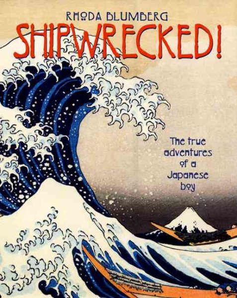 Shipwrecked!: The True Adventures of a Japanese Boy cover