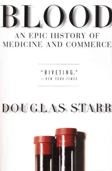 Blood: An Epic History of Medicine and Commerce cover