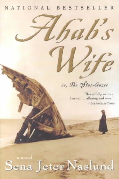 Ahab's Wife: Or, The Star-Gazer: A Novel cover