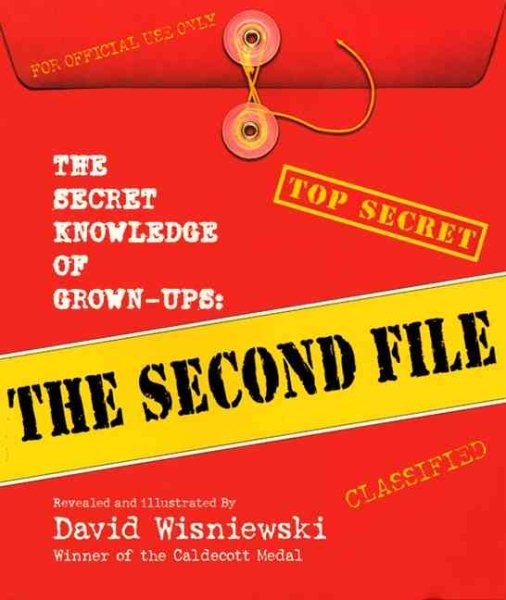 The Secret Knowledge of Grown-ups: The Second File cover