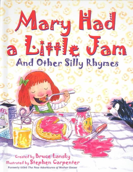 Mary Had a Little Jam and Other Silly Rhymes cover