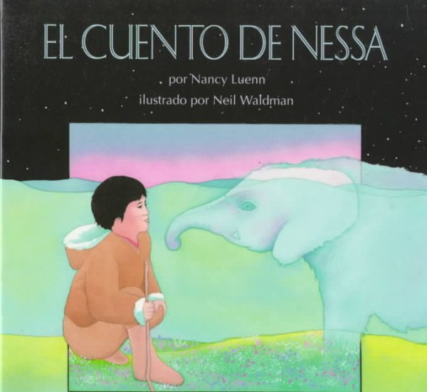 El Cuento de Nessa: (Nessa's Story) (Libros Colibrí) cover