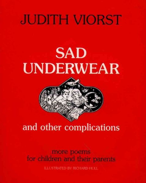 Sad Underwear and Other Complications: More Poems for Children and their Parents cover