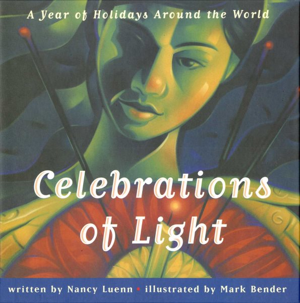 Celebrations Of Light : A Year of Holidays Around the World cover