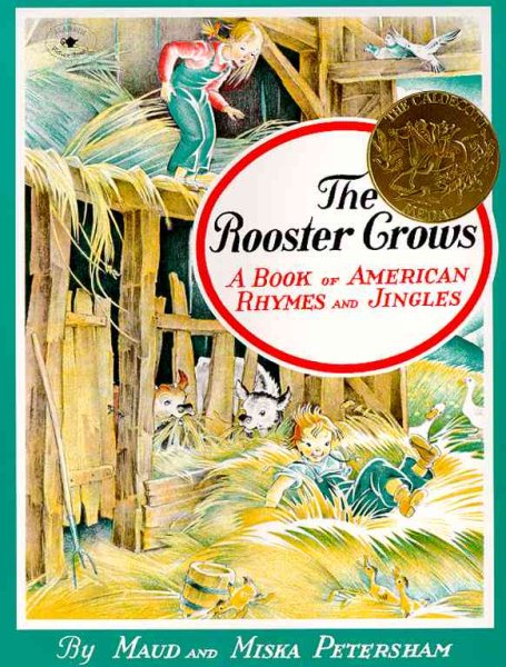 The Rooster Crows: A Book of American Rhymes and Jingles cover