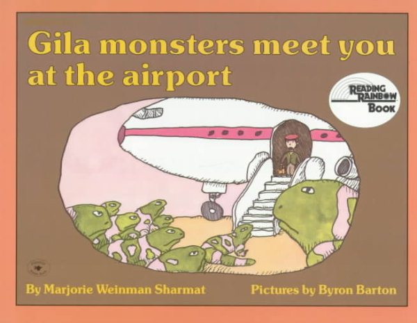 Gila Monsters Meet You at the Airport (Reading Rainbow Books) cover